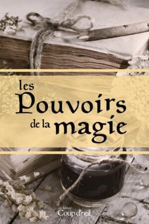Les pouvoirs de la magie