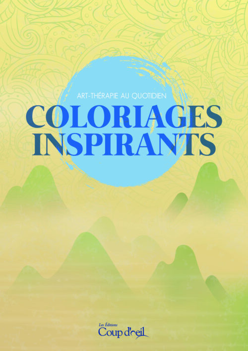 Coloriages inspirants – Art-thérapie au quotidien