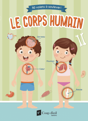 Le corps humain - 30 volets à soulever
