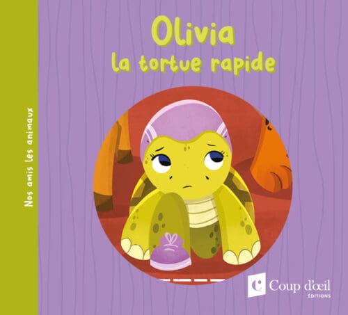Olivia la tortue rapide