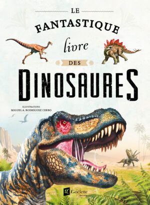 Le fantastique livre des dinosaures