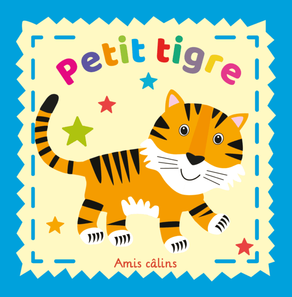 Petit tigre - Amis câlins - Livre en tissu