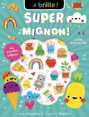 Super mignon ! - Jeux et autocollants brillants