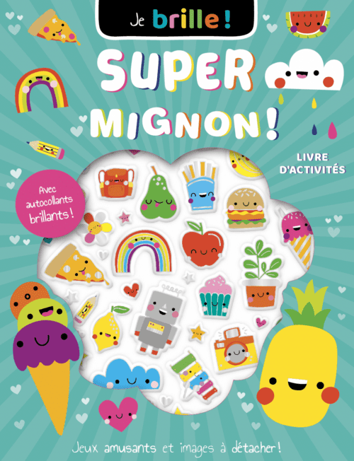 Super mignon ! – Jeux et autocollants brillants
