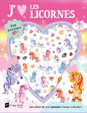 J'aime les licornes - Jeux et autocollants 3D