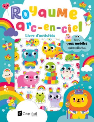 Royaume arc-en-ciel - Jeux et autocollants avec yeux mobiles