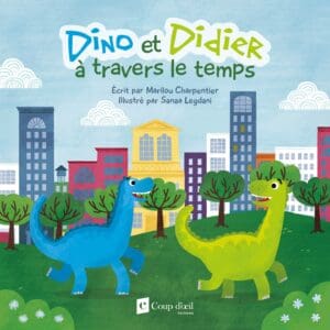 Dino et Didier à travers le temps