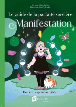 Le guide de la parfaite sorcière - Manifestation