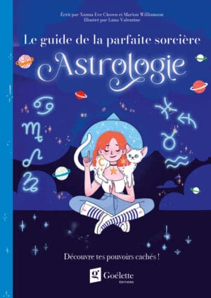 Le guide de la parfaite sorcière – Astrologie