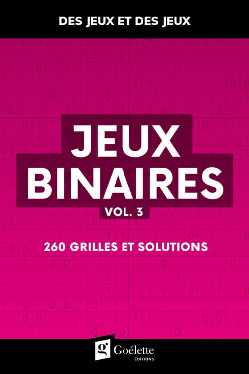 Des jeux et des jeux – Jeux binaires Vol. 3