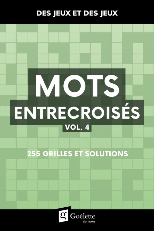 Des jeux et des jeux  - Mots entrecroisés Vol.4