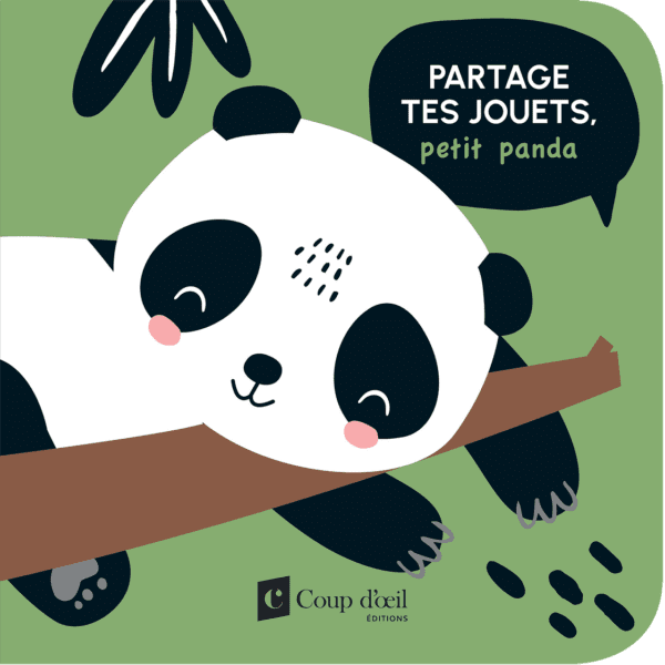 Les bonnes manières - Partage tes jouets, petit panda