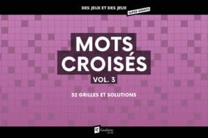 Des jeux et des jeux super géants - Mots croisés Vol. 3
