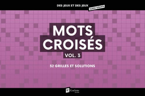 Des jeux et des jeux super géants – Mots croisés Vol. 3