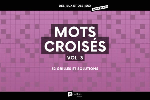Des jeux et des jeux super géants - Mots croisés Vol. 3