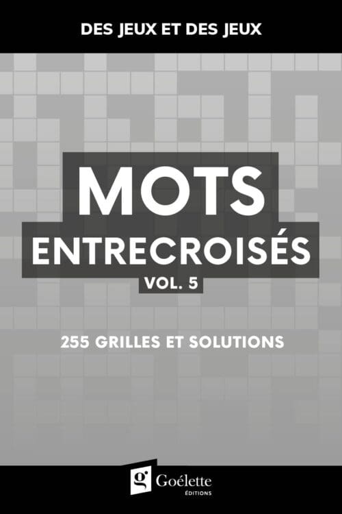Des jeux et des jeux – Mots entrecroisés Vol.5