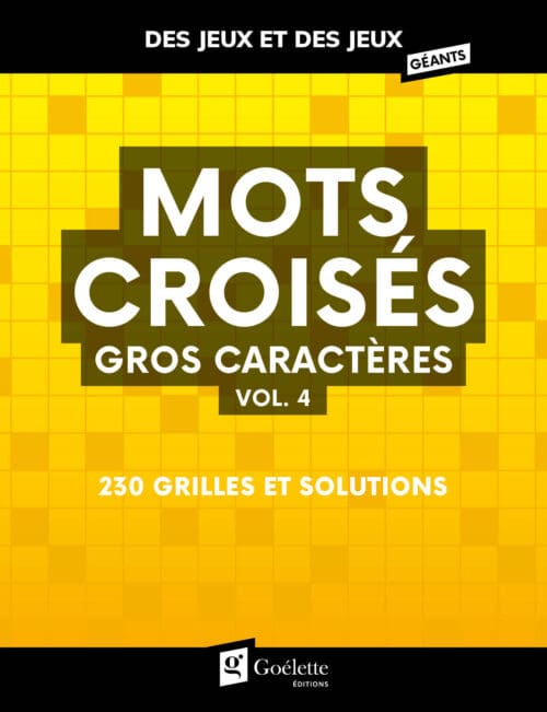 Des jeux et des jeux gros caractères – Mots croisés vol.4