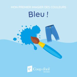Mon premier imagier des couleurs - Bleu