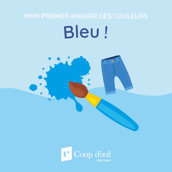 Mon premier imagier des couleurs - Bleu