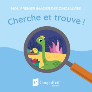 Mon premier imagier des dinosaures - Cherche et trouve