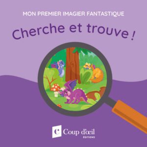 Mon premier imagier fantastique - Cherche et trouve