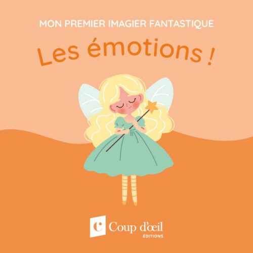 Mon premier imagier fantastique – Les émotions