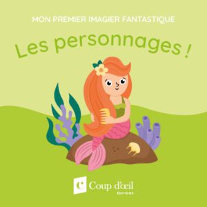 Mon premier imagier fantastique - Les personnages