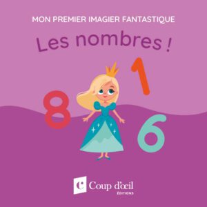 Mon premier imagier fantastique - Les nombres