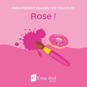 Mon premier imagier des couleurs - Rose