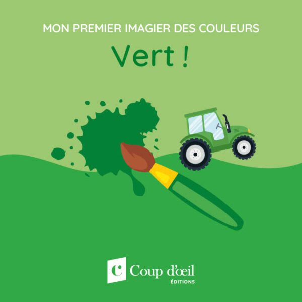 Mon premier imagier des couleurs - Vert