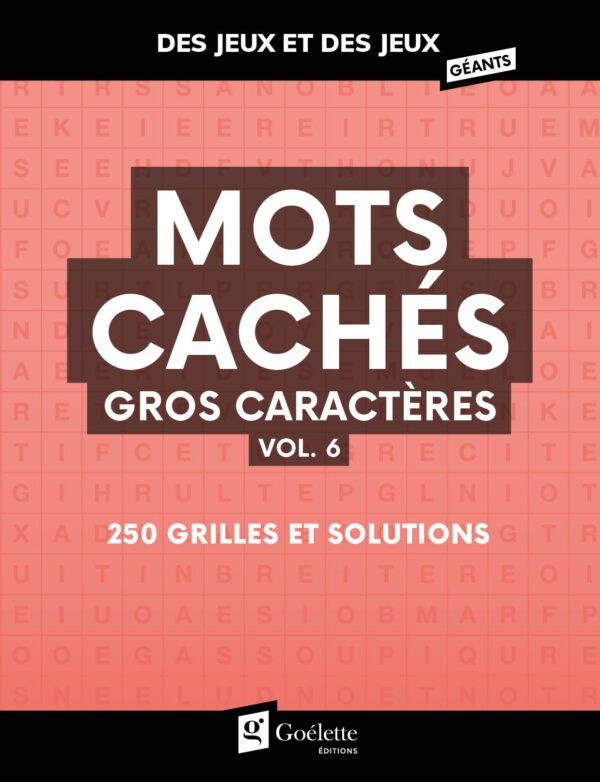 Des jeux et des jeux gros caractères - Mots cachés vol.6