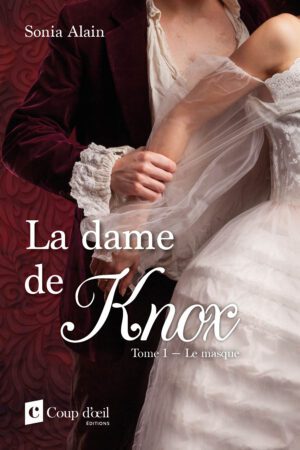 La dame de Knox - Tome 1. Le masque