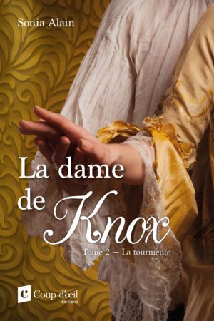 La dame de Knox - Tome 2. La tourmente