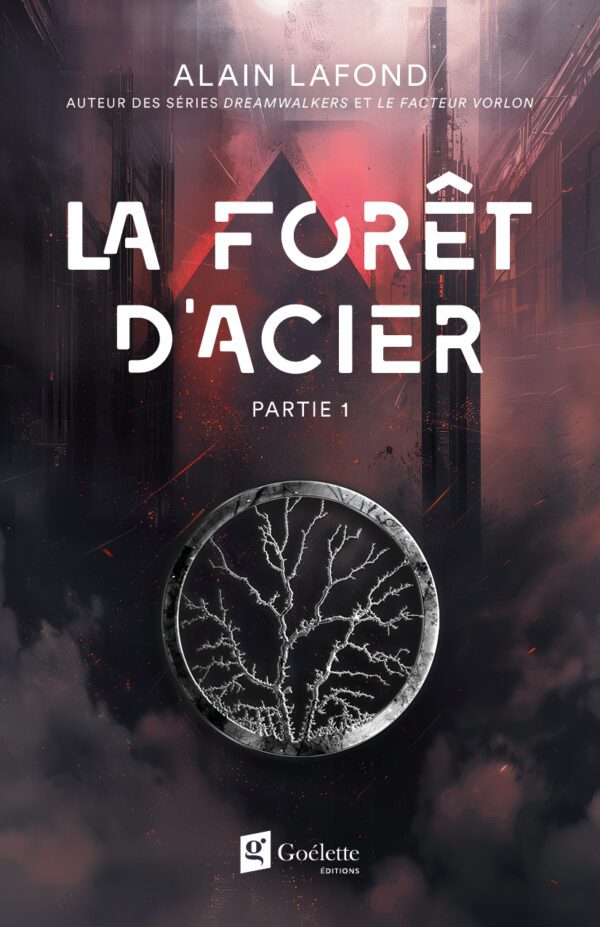 La forêt d'acier - Partie 1 (Prévente dédicacée jusqu'au 4 novembre)