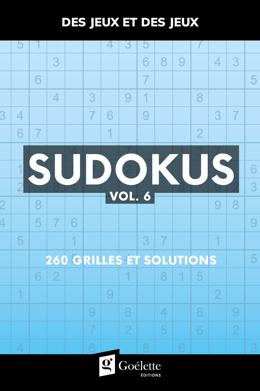 Des jeux et des jeux - Sudokus vol. 6