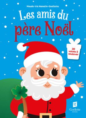 Les amis du père Noël - Soulève les volets