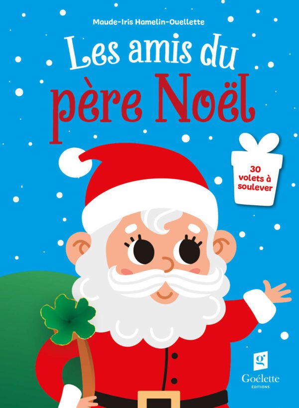 Les amis du père Noël - Soulève les volets