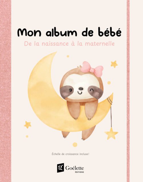 Mon album de bébé – De la naissance à la maternelle (Rose)