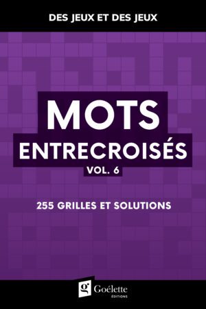 Des jeux et des jeux - Mots entrecroisés vol. 6