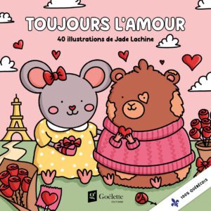 Coloriages - Toujours l'amour (Prévente jusqu'au 6 janvier 2026)