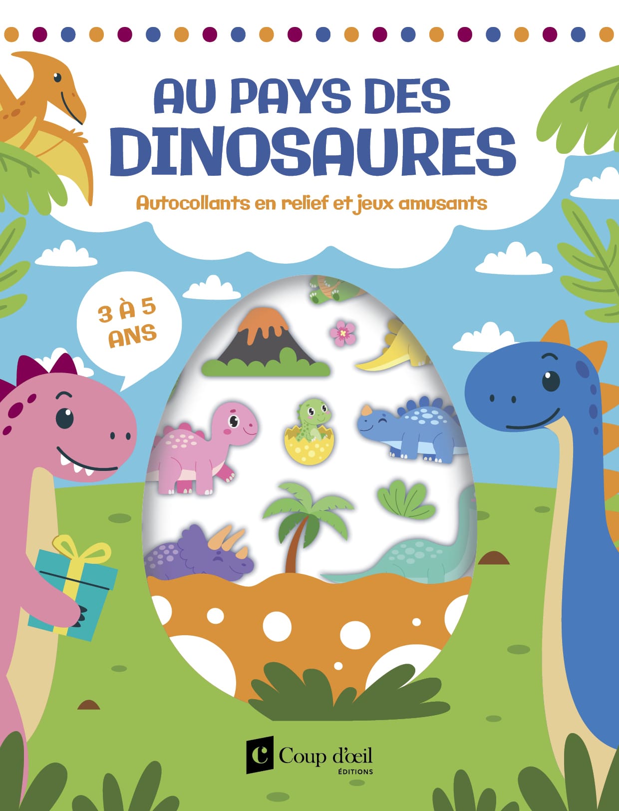 Au pays des dinosaures 3-5 ans