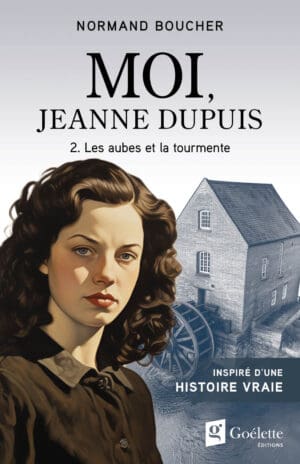 Moi, Jeanne Dupuis 2 (Prévente jusqu'au 10 février)