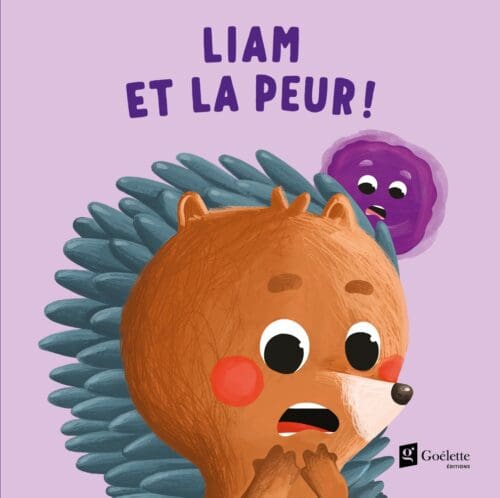Liam et la peur – Collection Émotions