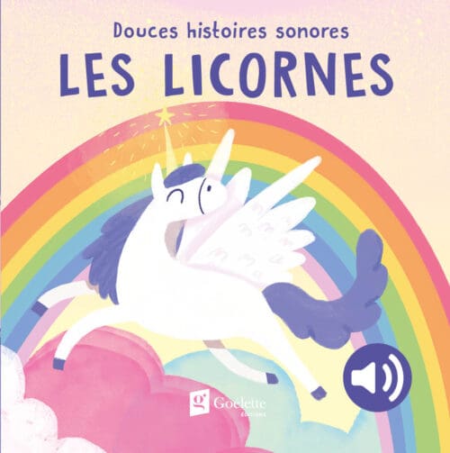 Les licornes – Douces histoires sonores