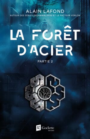 La forêt d'acier - Partie 2 (Prévente jusqu'au 17 mars)