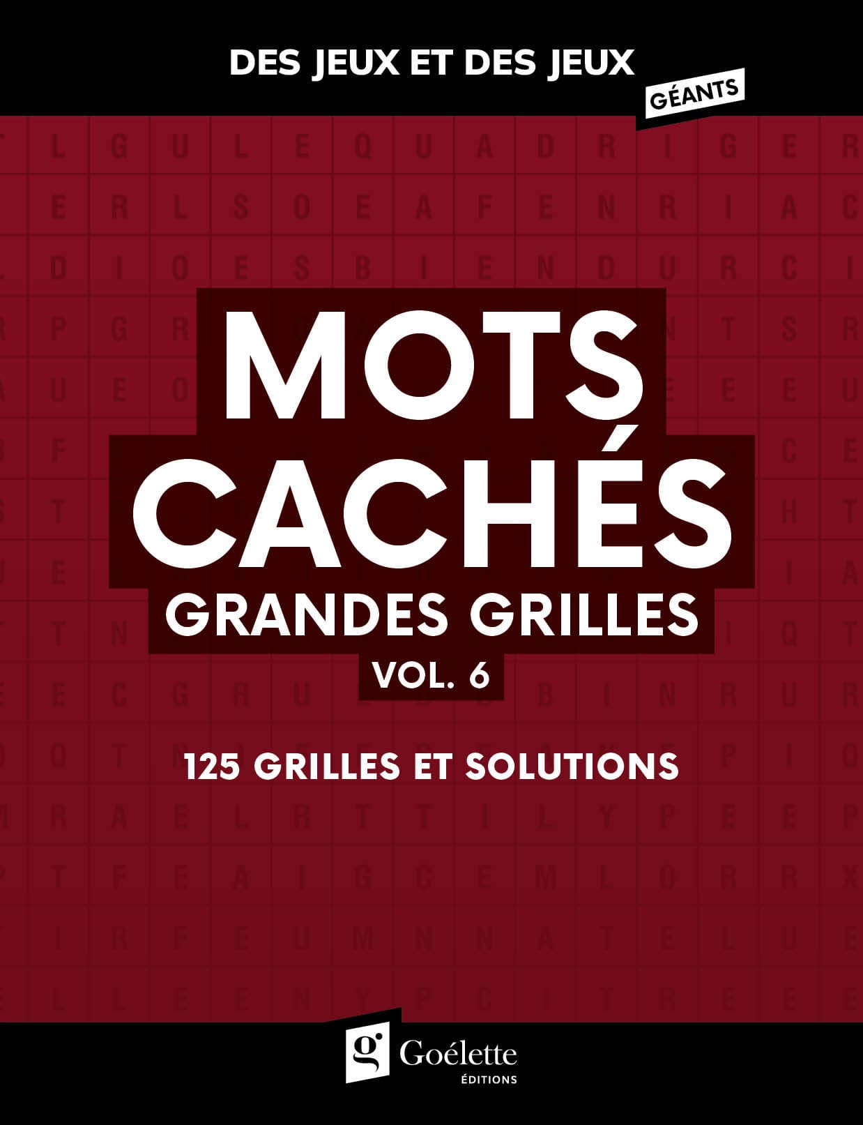 Des jeux et des jeux géants - Mots cachés grandes grilles vol. 6
