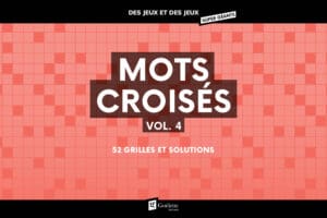 Des jeux et des jeux super géants - Mots croisés Vol. 4