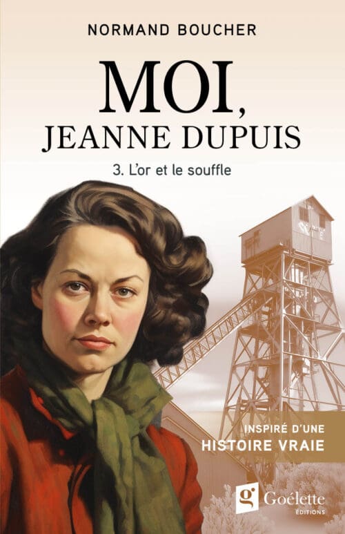 Moi, Jeanne Dupuis – Partie 3. (Prévente jusqu&rsquo;au 14 avril)