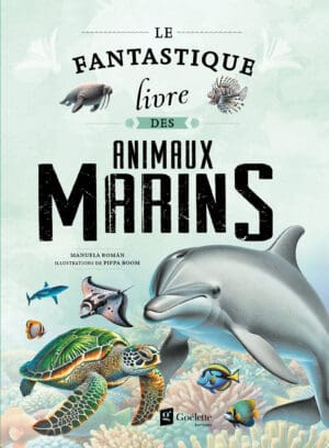 Le fantastique livre des animaux marins