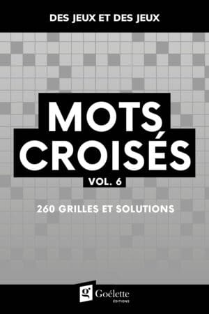 Des jeux et des jeux - Mots croisés Vol. 6